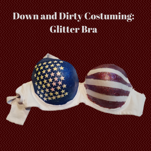 Down and Dirty Costuming: Decorating a Glitter Bra